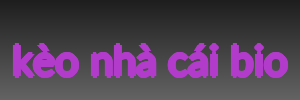 kèo nhà cái bio